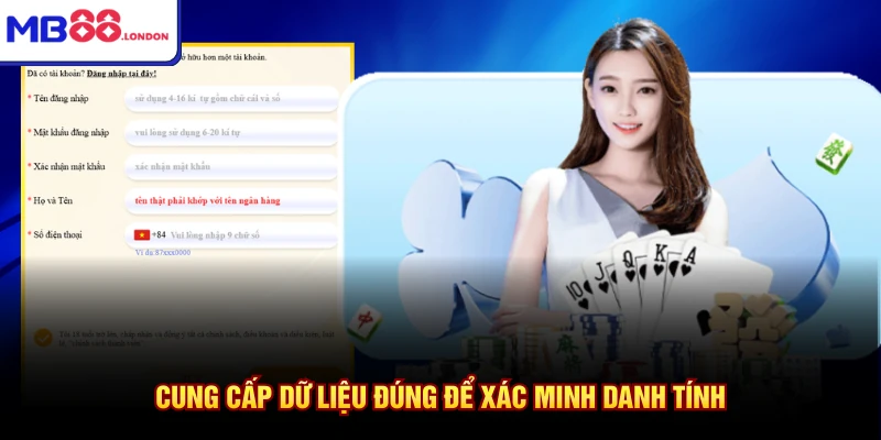 Đăng Ký MB88 2 Cung cấp dữ liệu đúng để xác minh danh tính